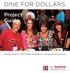 DINE FOR DOLLARS. Project Guide. Raising funds for The Marfan Foundation s programs and services
