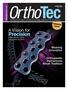 Precision. A Vision for. Weaving Innovation. Orthopaedic Instruments Break Tradition. OrthoTecOnline.com PREMIERE ISSUE
