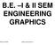 B.E. I & II SEM ENGINEERING GRAPHICS