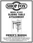 MODEL W1822 SLIDING TABLE ATTACHMENT OWNER'S MANUAL (FOR MODELS MANUFACTURED SINCE 3/16)