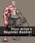 Pixel Artist s Beginner Booklet