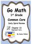 Go Math. Common Core. 1 st Grade. Daily Spiral Review. Chapter 10. Represent Data. By Donna Walker