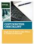 COPYWRITER CHECKLIST. Find Out If You ve Got What It Takes to Succeed