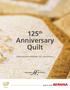 125 th Anniversary Quilt. Celebrating the BERNINA 125 th Anniversary!