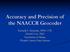 Accuracy and Precision of the NAACCR Geocoder. Recinda L Sherman, MPH CTR David J Lee, PhD University of Miami, Florida Cancer Data System