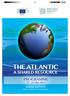THE ATLANTIC A SHARED RESOURCE PROGRAMME May 2013 MARINE INSTITUTE RINVILLE, ORANMORE, GALWAY, IRELAND