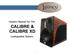 Owners Manual For The CALIBRE & CALIBRE XD. Loudspeaker System
