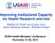 Improving Institutional Capacity for Health Research and Use