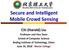 Secure and Intelligent Mobile Crowd Sensing