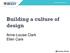 Building a culture of design