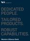 DEDICATED PEOPLE. TAILORED PRODUCTS. ROBUST CAPABILITIES.