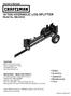 CRRFTSHRHI. 0 TON HYDRAULIC LOG SPLITTER Model No Safety Assembly Operation Maintenance Parts IMPORTANT - READ THIS FIRST!!!
