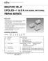 FBR46 SERIES. 2 POLES 1 to 2 A (FOR SIGNAL SWITCHING) MINIATURE RELAY FEATURES ORDERING INFORMATION