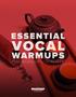 ESSENTIAL VOCAL WARMUPS