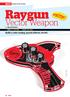 Raygun. Vector Weapon. projects. Raygun vector weapon. Build a mini analog sound-effects circuit. By Symetricolour. Time: 2 4 hours CosT: $15 $20
