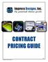 Impress Designs, Inc. the promotional solutions provider CONTRACT PRICING GUIDE copyright 2012 Impress Designs, Inc.