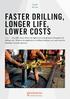 FASTER DRILLING, LONGER LIFE, LOWER COSTS