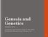 Genesis and Genetics Matthew Price