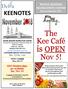 is OPEN The Kee Café Nov 5! KEENOTES MCKEE SENIORS RECREATION CENTRE Recreation for Memberships are available Tue, Nov 13!