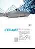 STELIUM Luminaire design: Eclatec. STELIUM comes from a long tradition of ECLATEC luminaires devoted to road lighting.