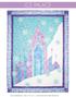 ICE PALACE LEVEL: INTERMEDIATE SIZE: 62 W X 82 H QUILT DESIGNED BY HEIDI PRIDEMORE