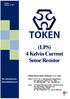 (LPS) 4 Kelvin Current Sense Resistor. Token Electronics Industry Co., Ltd. Version: January 12, Web: