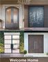 Schüco Iron Door. Designer Series. Stone Clad Series. Ultrathin Steel Series. Welcome Home