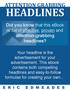 HEADLINES. Did you know that this ebook is full of effective, proven and attention-grabbing headlines?