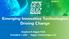Emerging Innovative Technologies Driving Change. Stephen R Hagan FAIA