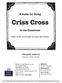 A Guide for Using. Criss Cross. in the Classroom. Based on the novel written by Lynne Rae Perkins. This guide written by Melissa Hart, M.F.A.
