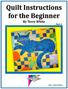 Quilt Instructions for the Beginner