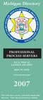 Michigan Directory PROFESSIONAL PROCESS SERVERS 235 N. PINE ST. LANSING, MI (800) 99-CIVIL.
