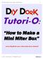 Tutori-O: Spacer How to Make a Mini Miter Box.   /mini-miter-box-tutorial. DIY Dork Tutori-O: How to Make a Mini Miter Box