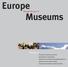 Europe. Museums. Through The Eyes of. Museums as