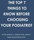 Top 7 Things To Know Before Choosing Your Podiatrist