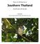 Report of a Birding Trip to. Southern Thailand. Participants: Jan van der Laan, Marieke Wiringa, Joop & Bob van der Laan