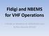 Fldigi and NBEMS for VHF Operations. A Hands-on Workshop for ARES/RACES Users By Ross Mazzola, KC2LOC