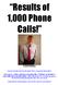 Results of 1,000 Phone Calls!