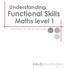 Understanding. Functional Skills. Maths level 1. Workbook 10-2D/3D and scale EQL SOLUTIONS
