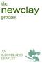 the newclay process AN ILLUSTRATED LEAFLET