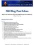 200 Blog Post Ideas. When you get a little stuck trying to think of Blog Post Ideas here s 200 that just might get you going.