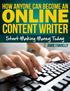 How Anyone Can Become an Online Content Writer. By Jamie Farrelly