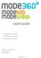 USER GUIDE. MODE360 Device MODEViD Software MODEViEW Cloud. MODE S.A. Gdańsk, Polska.