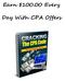 Earn $ Every. Day With CPA Offers