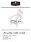 USE AND CARE GUIDE. Adirondack Chair - Natural. Product Code: D71 M34495 KSN: UPC Code: Date of Purchase: / /