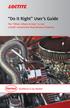 Do It Right User s Guide. The When, Where & How to Use Loctite Automotive Maintenance Products