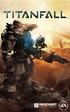 CONTENTS WHAT IS TITANFALL? INSTALLATING THE GAME NOTE: For system requirements, see