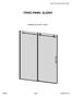 INSTALLATION INSTRUCTIONS FIXED PANEL SLIDER FRAMELESS DOOR / PANEL. QCI0280 Page 1 Cer fied 6/27/14