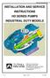 INSTALLATION AND SERVICE INSTRUCTIONS HD SERIES PUMPS INDUSTRIAL DUTY MODELS