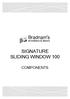 Bradnam's SIGNATURE SLIDING WINDOW 100 COMPONENTS